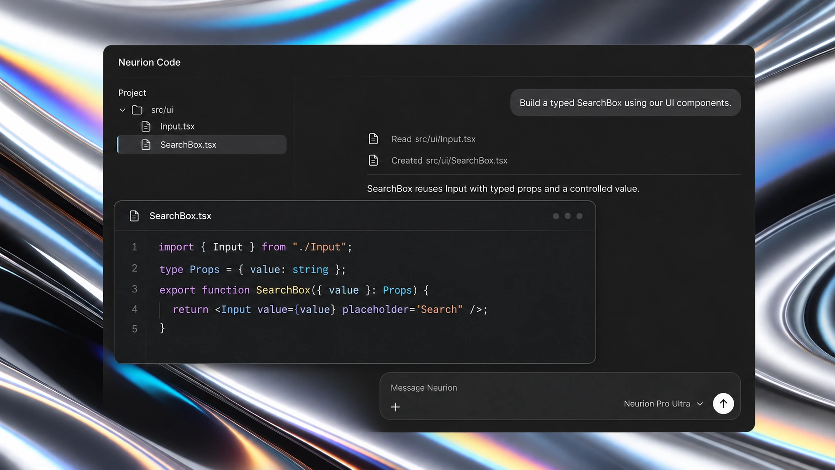 Illustration of Neurion Code building a typed SearchBox using the project’s existing Input component.